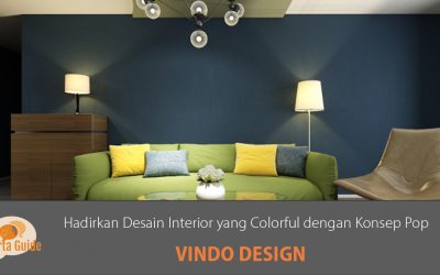 Vindo Design: Hadirkan Desain Interior yang Colorful dengan Konsep Pop